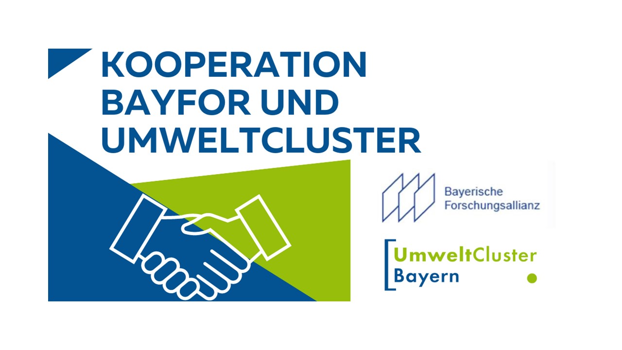 Umweltcluster Bayern unterzeichnet Kooperationsvertrag mit der Bayerischen Forschungsallianz GmbH (BayFOR)