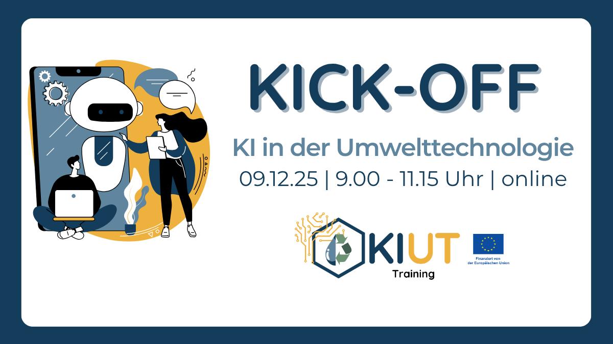 Auftaktworkshop Weiterbildungsprogramm „KI in der Umwelttechnologie“ (KIUT)